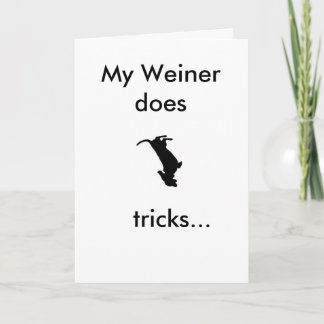 Mein Weiner macht Tricks für deinen Geburtstag Karte