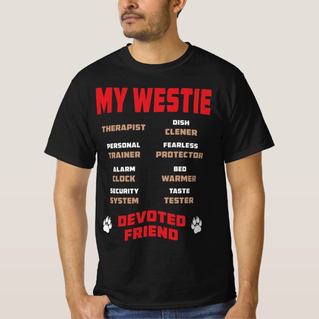 Mein Westie Hund widmete Freund Geschenk T-Shirt (Vorderseite)