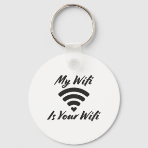 Mein wifi ist Ihr wifi Schlüsselanhänger