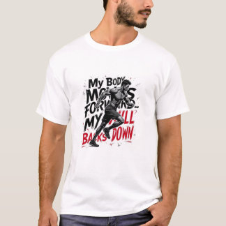 Mein Wille geht nie zurück - sportliches Design T-Shirt
