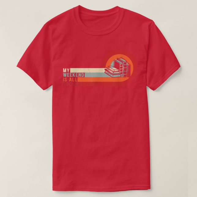 Mein Wochenende ist alles Buchbar Lover Book Nerd  T-Shirt (Design vorne)