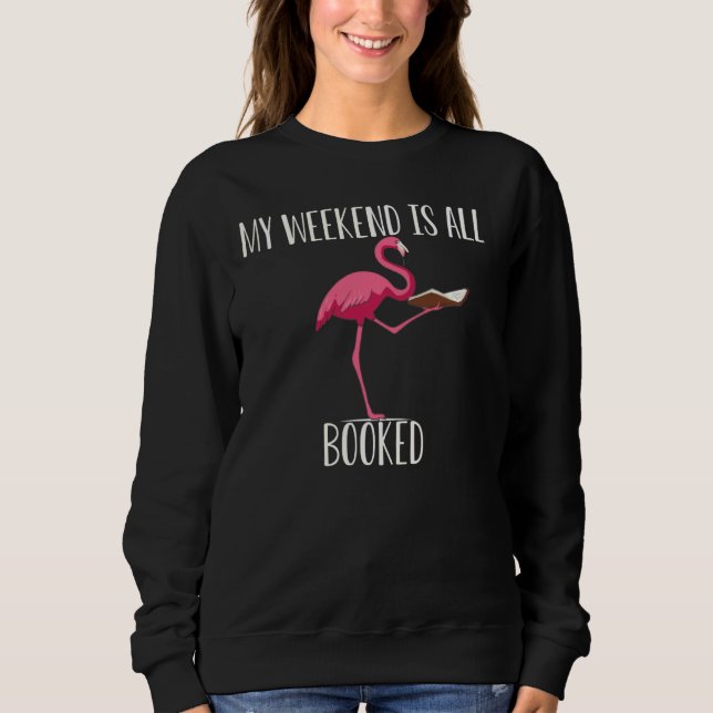 Mein Wochenende ist alles gebucht Niedliche Buchle Sweatshirt (Vorderseite)