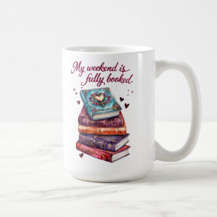 Mein Wochenende ist ausgebucht Kaffeetasse