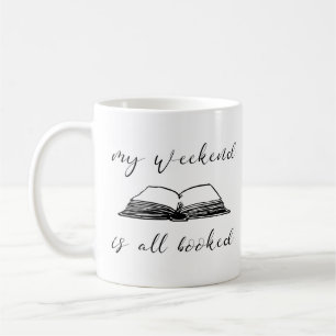Mein Wochenende ist komplett gebucht Kaffeetasse