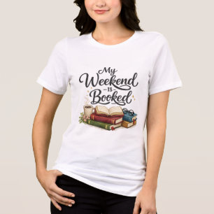 Mein Wochenende ist total ausgebucht Lustiges Buch Tri-Blend Shirt