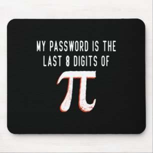 Mein Wort ist die letzten 8 Ziffern des PiMathemat Mousepad