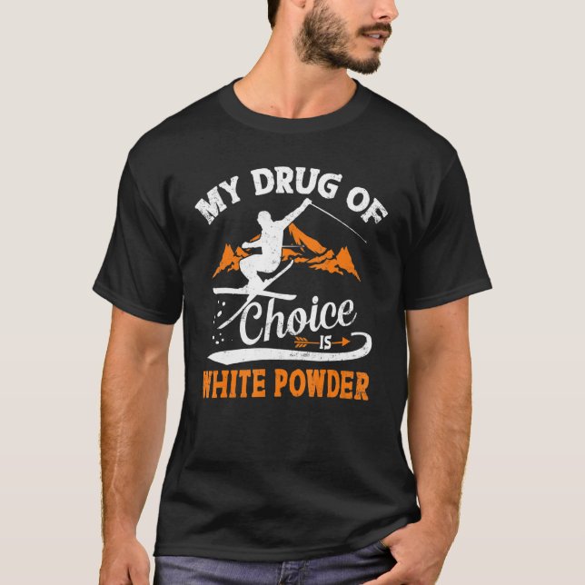 Mein Wunschdrossel ist weißes Pulver Skifahren T-Shirt (Vorderseite)