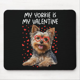 Mein Yorkie ist mein Valentinstag Yorkshire Terrie Mousepad