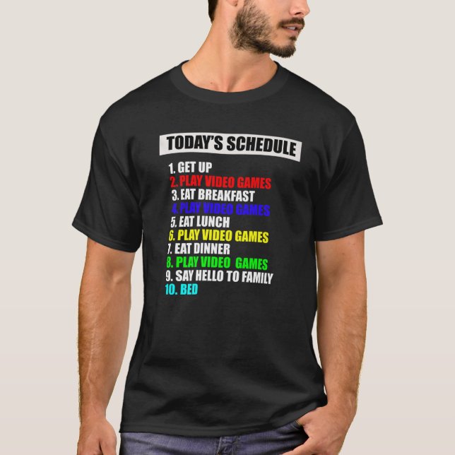 Mein Zeitplan Perfect Day Video Games T-Shirt Funn (Vorderseite)
