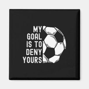 Mein Ziel ist es, deinem Torwart lustiges Fußball- Magnet