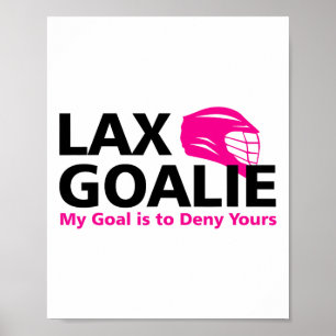 Mein Ziel ist es, deinen Lacrosse Goalie Lax Funny Poster