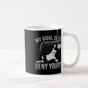 Mein Ziel ist es, deins zu verneinen Lustiger Fußb Kaffeetasse