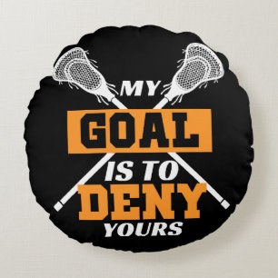 Mein Ziel ist es, Ihrem Lacrosse zu widersprechen Rundes Kissen