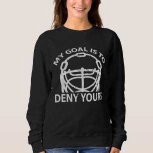 Mein Ziel ist es, Ihres Hockey-Eishockeyspieler-To Sweatshirt