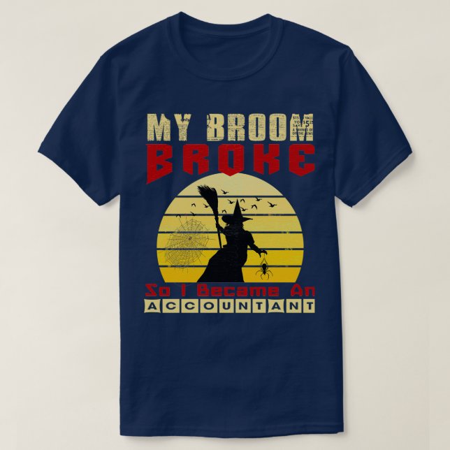 Mein Zimmer brach ab, sodass ich Buchhalter wurde  T-Shirt (Design vorne)