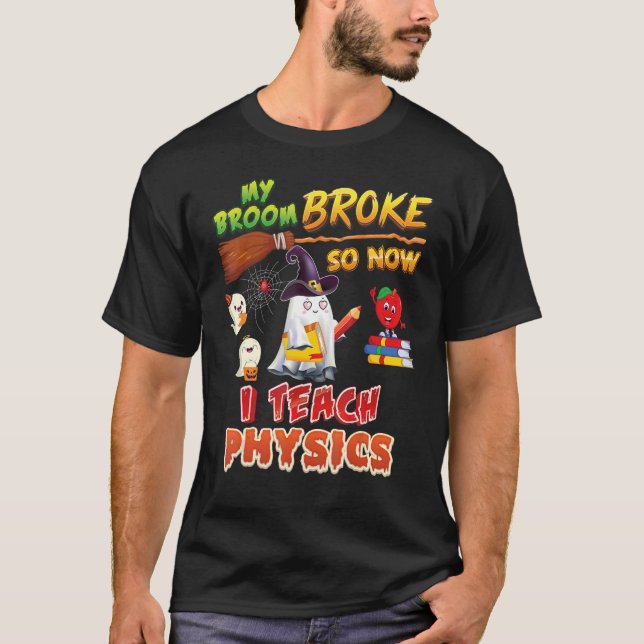 Mein Zimmer brach also, jetzt lehre ich Physik Hal T-Shirt (Vorderseite)