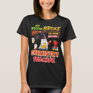 Mein Zimmer brach, sodass ich Chemielehrer Hal wur T-Shirt