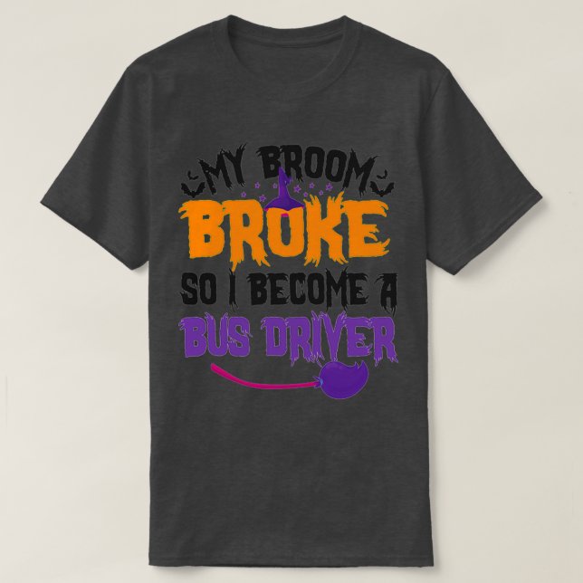 Mein Zimmer brach, sodass ich ein Busfahrer wurde, T-Shirt (Design vorne)