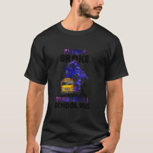 Mein Zimmer brach, sodass ich jetzt eine Schulbusk T-Shirt