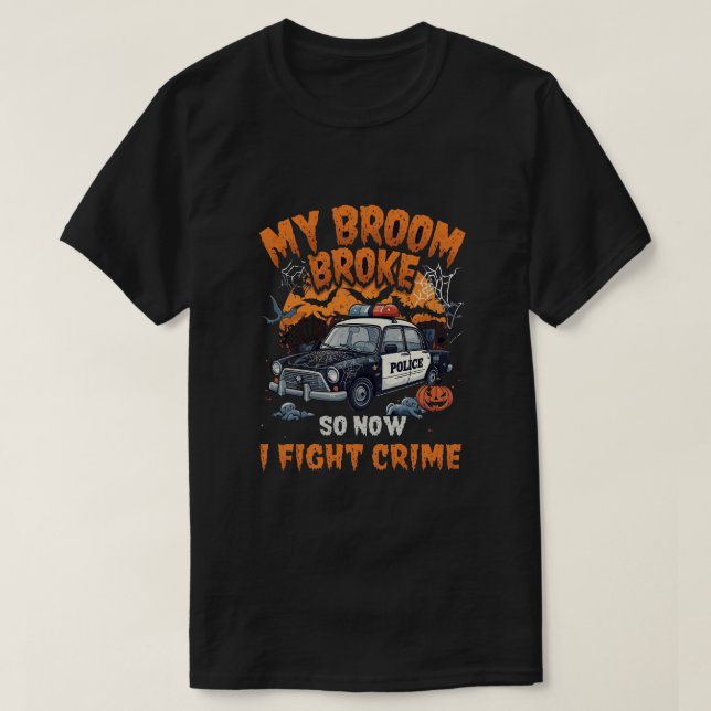 Mein Zimmer Broke So jetzt bekämpfe ich Verbrechen T-Shirt (Design vorne)