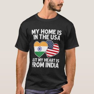 Mein Zuhause USA Mein Herz Indien Indisch-Amerikan T-Shirt