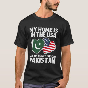 Mein Zuhause USA Mein Herz Pakistan Pakistanisch A T-Shirt