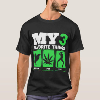 Meine 3 Lieblingssache-Huhn-Topf-Torten-Unkraut-T T-Shirt
