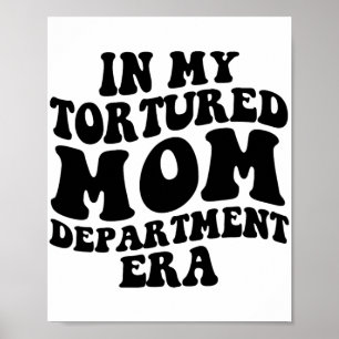 Meine Abteilung für gefolterte Mama Erra Funny Mth Poster