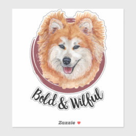 Meine Akita... Bold und Willful Aufkleber