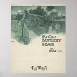 Meine alte Kentucky Zuhause Poster