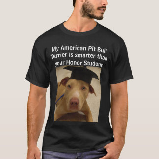 Meine amerikanische Pitbull Terrier ist T-Shirt