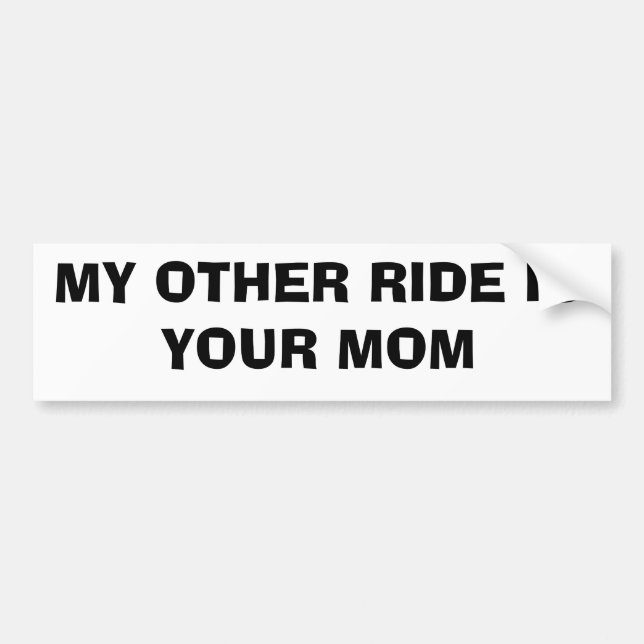 MEINE ANDERE FAHRT IST IHRE MAMA AUTOAUFKLEBER (Vorne)