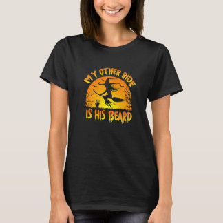 Meine andere Fahrt ist seine Barthexe Halloween 20 T-Shirt