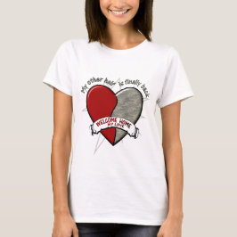 Meine andere Hälfte ist endlich zurück T-Shirt