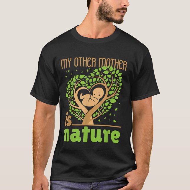 Meine andere Mutter ist die Niedliche Naturschutze T-Shirt (Vorderseite)