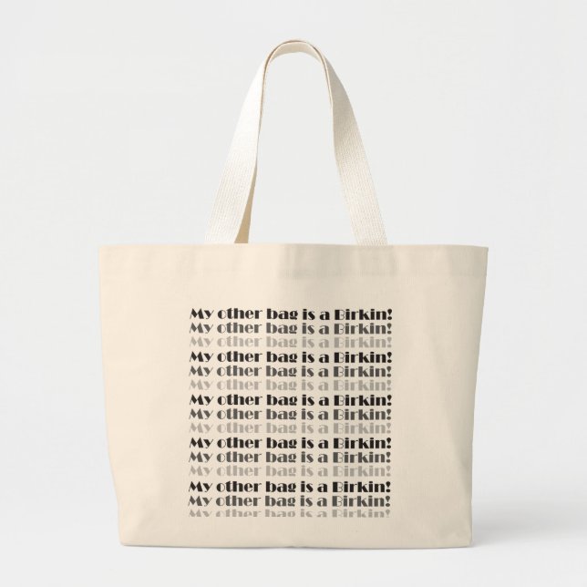 Meine andere Tasche ist ein Birkin! EinkaufsTasche (Vorne)
