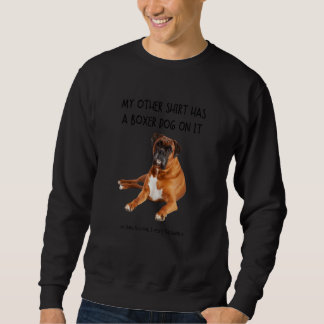 Meine anderen Dinge haben einen Boxerhund auf dem Sweatshirt