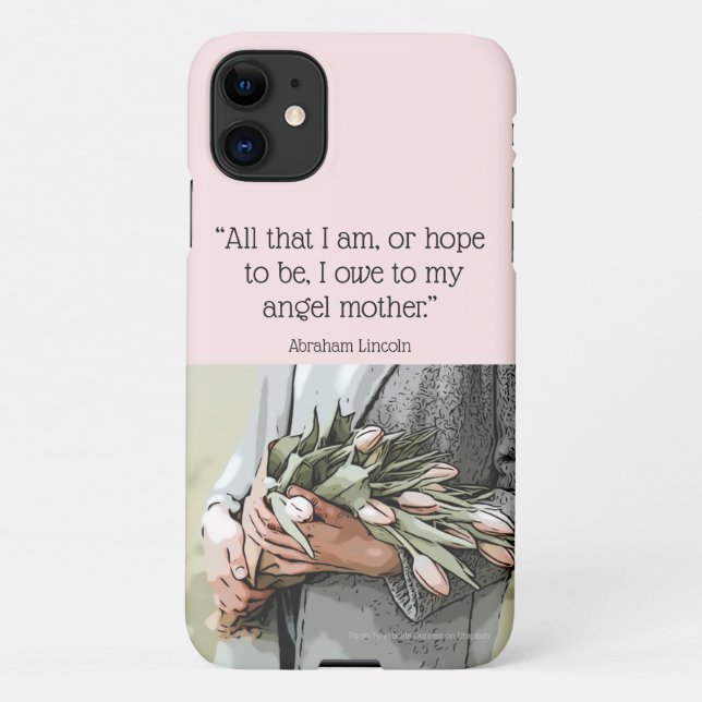 Meine Angel Mutter, Zitat von A. Lincoln, blassros iPhone 11 Hülle (Rückseite)