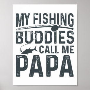 Meine Angelkollegen nennen mich Papa Lustiger Vate Poster
