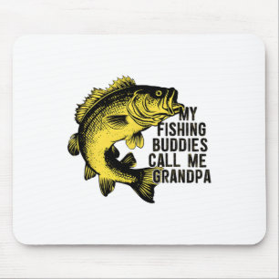 Meine Angelkumpels nennen mich Grandpa Fun Fish An Mousepad