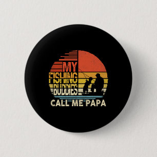 Meine Angelkumpels nennen mich Papa-Shirt zum Vate Button