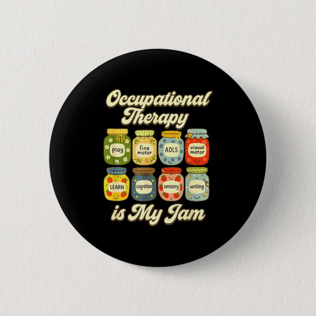 Meine Arbeitsplatztherapie-Jam-Ot-Gläser Button (Vorderseite)