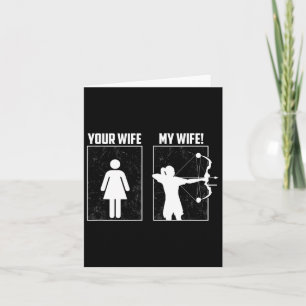 Meine Archery Ehefrau - Bow Hunting Girl Archer Co Karte