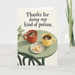 Meine Art von Person Kaffee Freundschaft Danke Karte