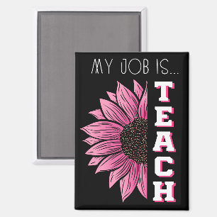 Meine Aufgabe ist es, floralrosa Retro Funny Teach Magnet