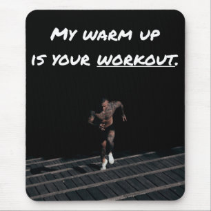 Meine Aufwärmphase ist dein Training, trainiere Fi Mousepad
