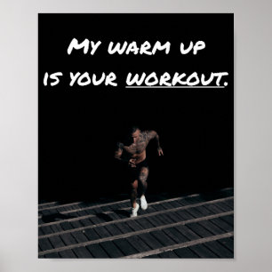 Meine Aufwärmphase ist dein Training, trainiere Fi Poster