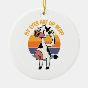 Meine Augen sind hier oben! - Funny Cow Udders Gra Keramik Ornament