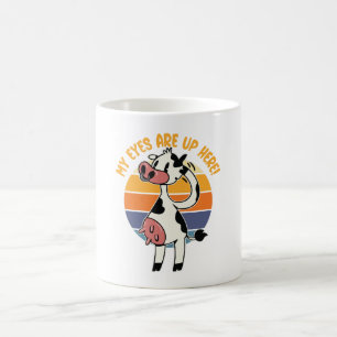 Meine Augen sind hier oben! - Lustige Kuh-Euter-Gr Kaffeetasse