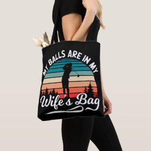 Meine Bälle sind in meiner Wifes Bag Retro Golf Lo Tasche